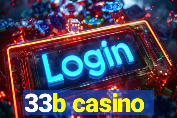 33b casino